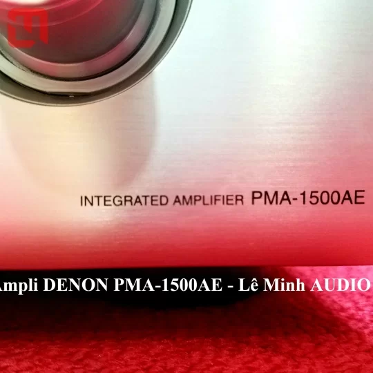 Amply DENON PMA-1500AE hàng Cont Nhật